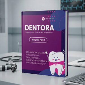 DENTORA FOURTH YEAR PART -1 